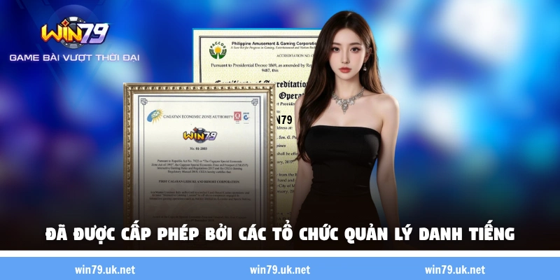 WIN79 đã được cấp chứng nhận bởi các tổ chức quản lý danh tiếng
